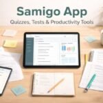 Samigo App: Quizzes, Tests & Productivity Tools for Smarter Learning